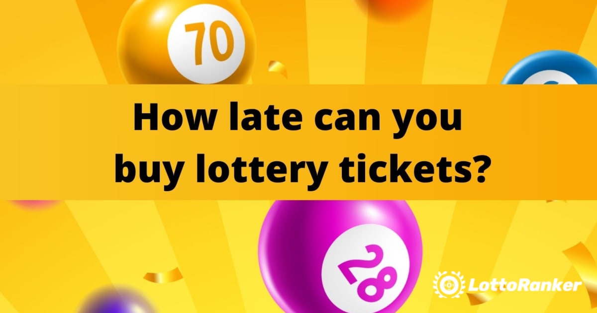 Насколько поздно можно приобрести лотерейные билеты?